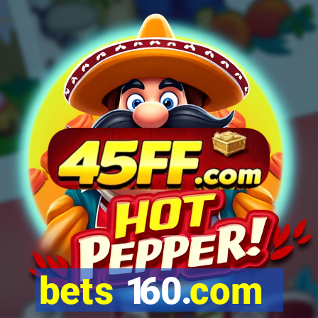 bets 160.com